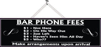 Funny Quote Bar Sign with Phone Fee List in Black
