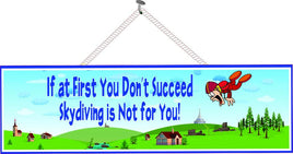 Falling Skydiver Funny Sign with (Not So) Inspirational Quote