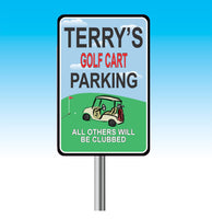 Custom Golf Cart Parking Sign with Vibrant Green Background and Personalized Text for Golf Enthusiasts