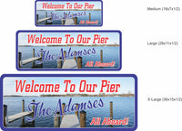 Pier Welcome Sign with Lake and Boat Dock - 3 Sizes