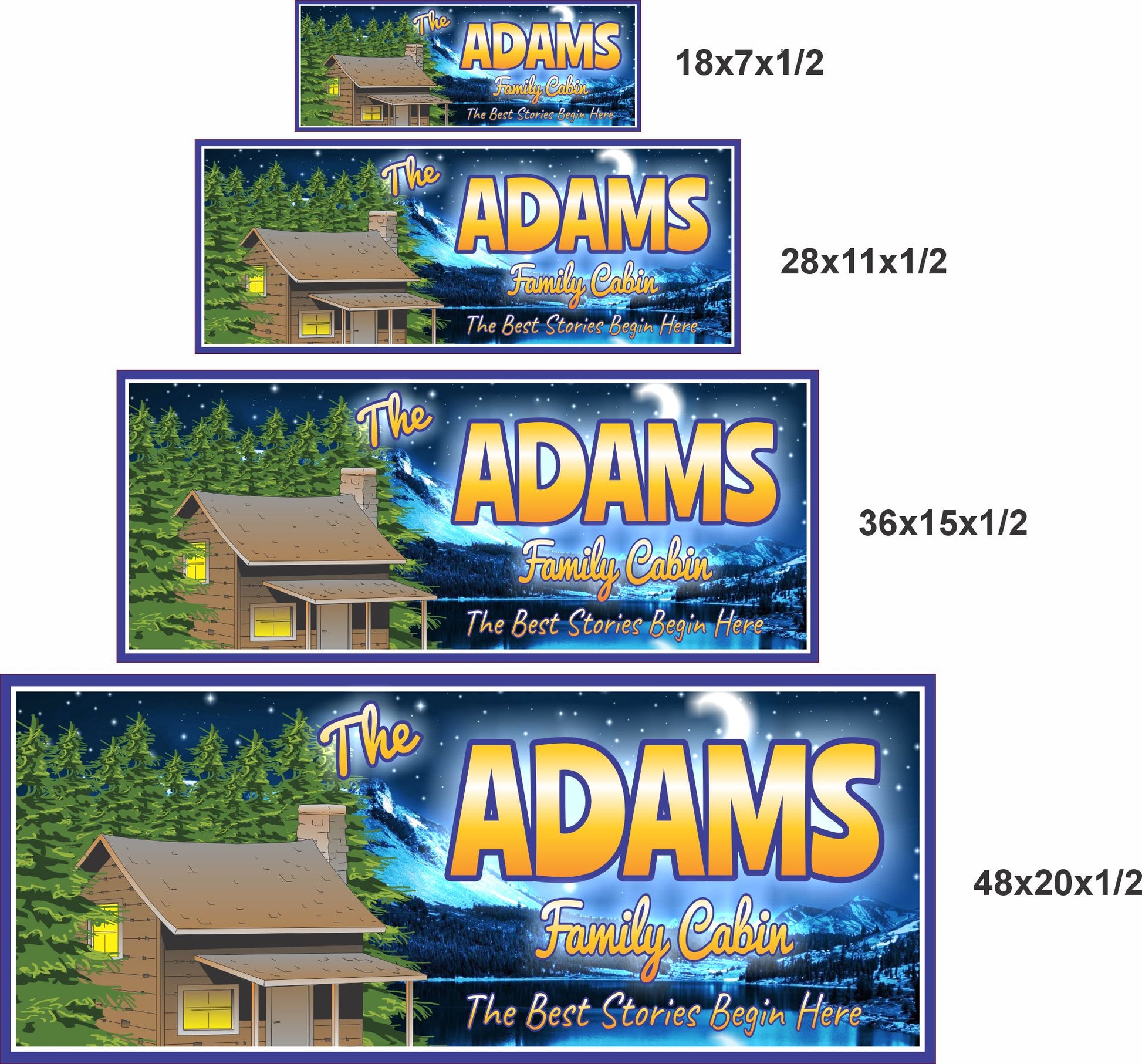 Family cabin sign shown in 18x7, 28x11, 36x15, and 48x20 inch size options