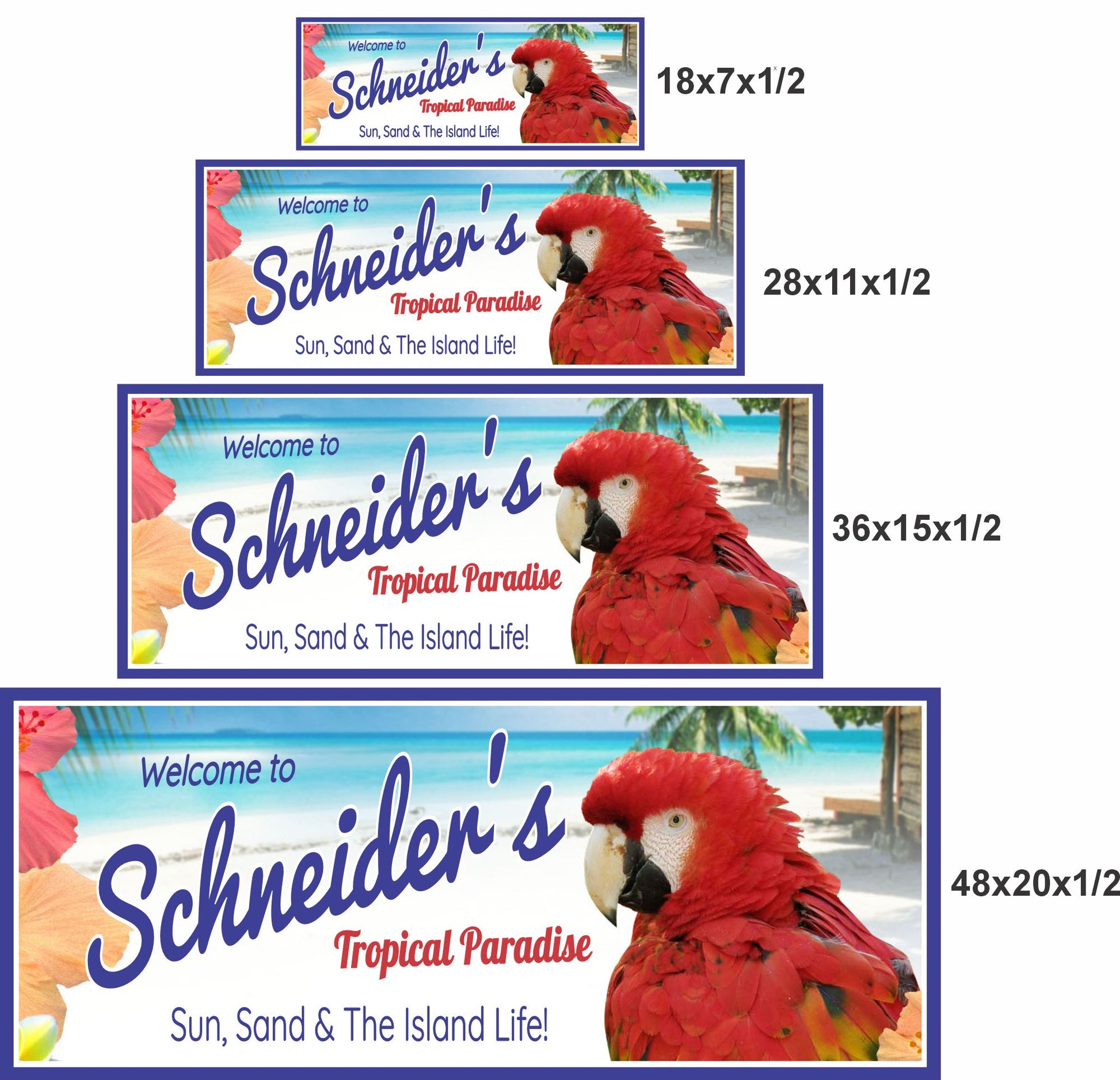 Tropical paradise sign shown in 18x7, 28x11, 36x15, and 48x20 sizes