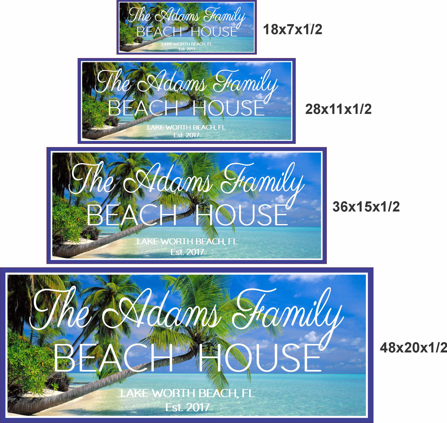Personalized beach house sign shown in 18x7, 28x11, 36x15, and 48x20 sizes