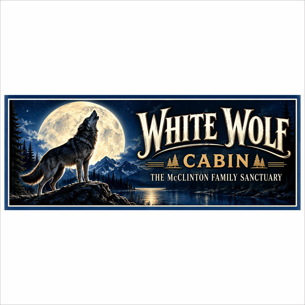 Personalized howling wolf cabin sign featuring a full moon, mountain lake, pine forest, and customizable rustic lettering.