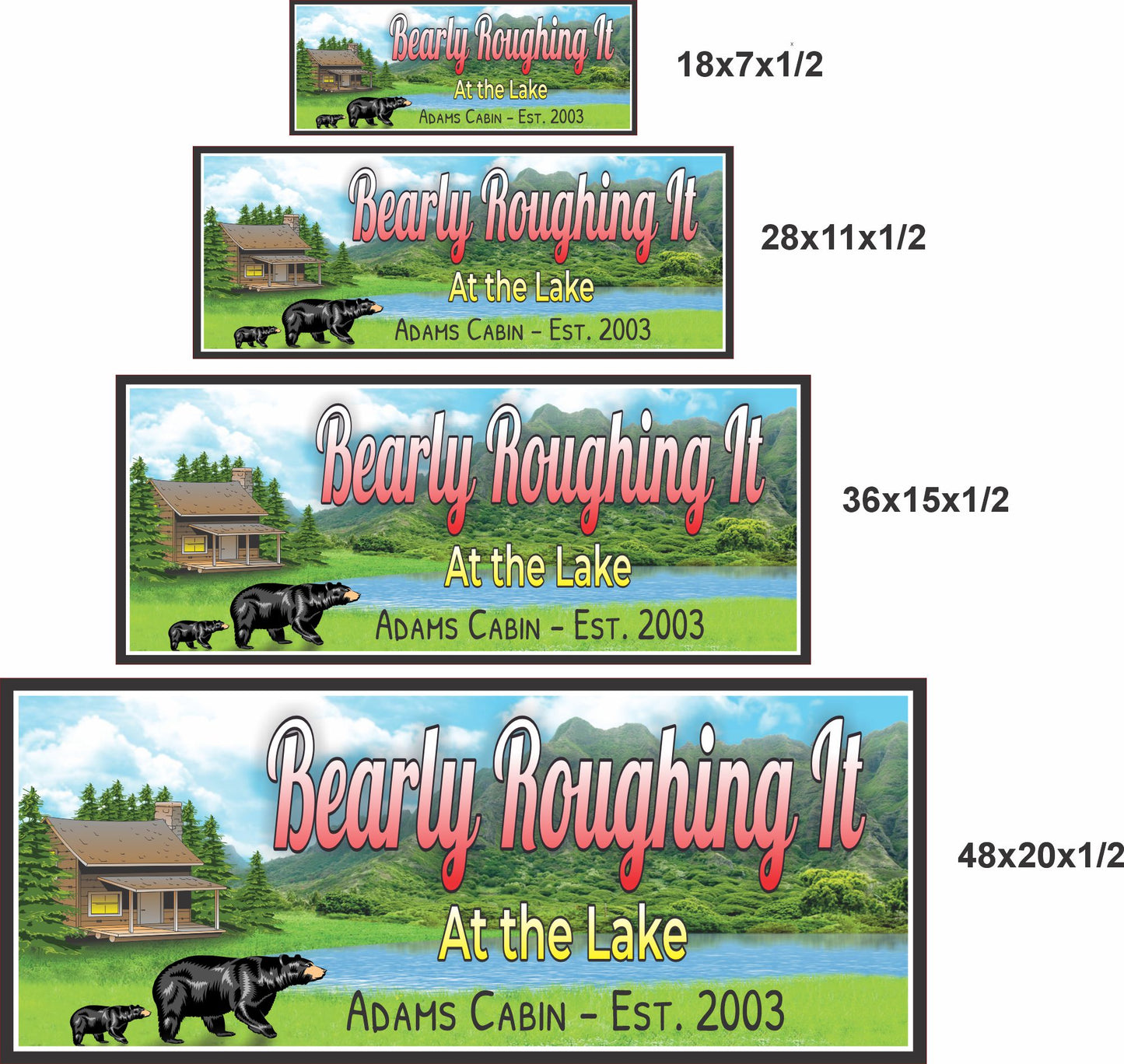 Lake cabin sign shown in 18x7, 28x11, 36x15, and 48x20 inch size options