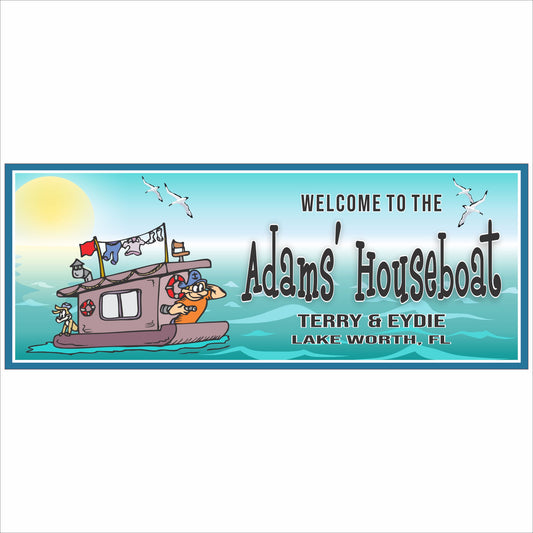 Custom houseboat sign personalized with family name and lake location