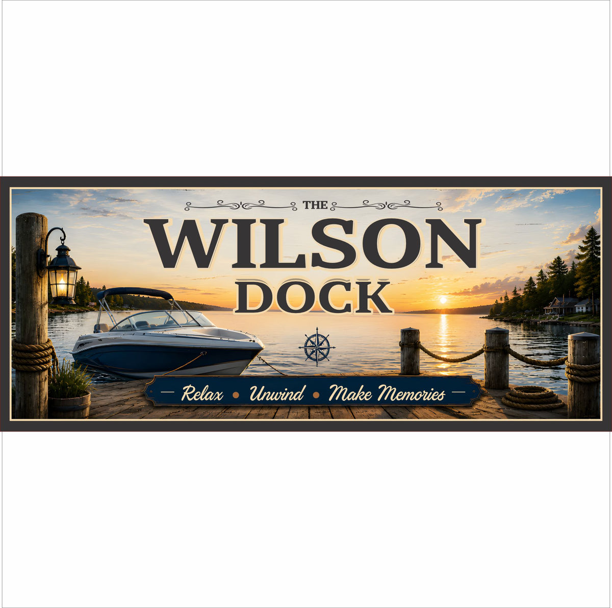 Personalized dock sign featuring a sunset lake, boat, lantern, compass, gold border, and the saying Relax, Unwind, Make Memories.