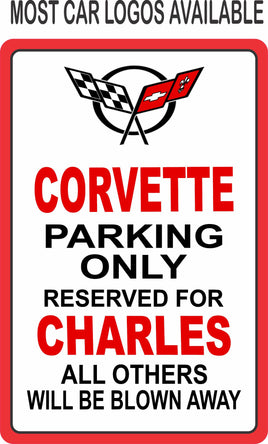 custom Corvette Parking Only sign with red lettering, classic emblem graphic, personalized name, and optional car logos available