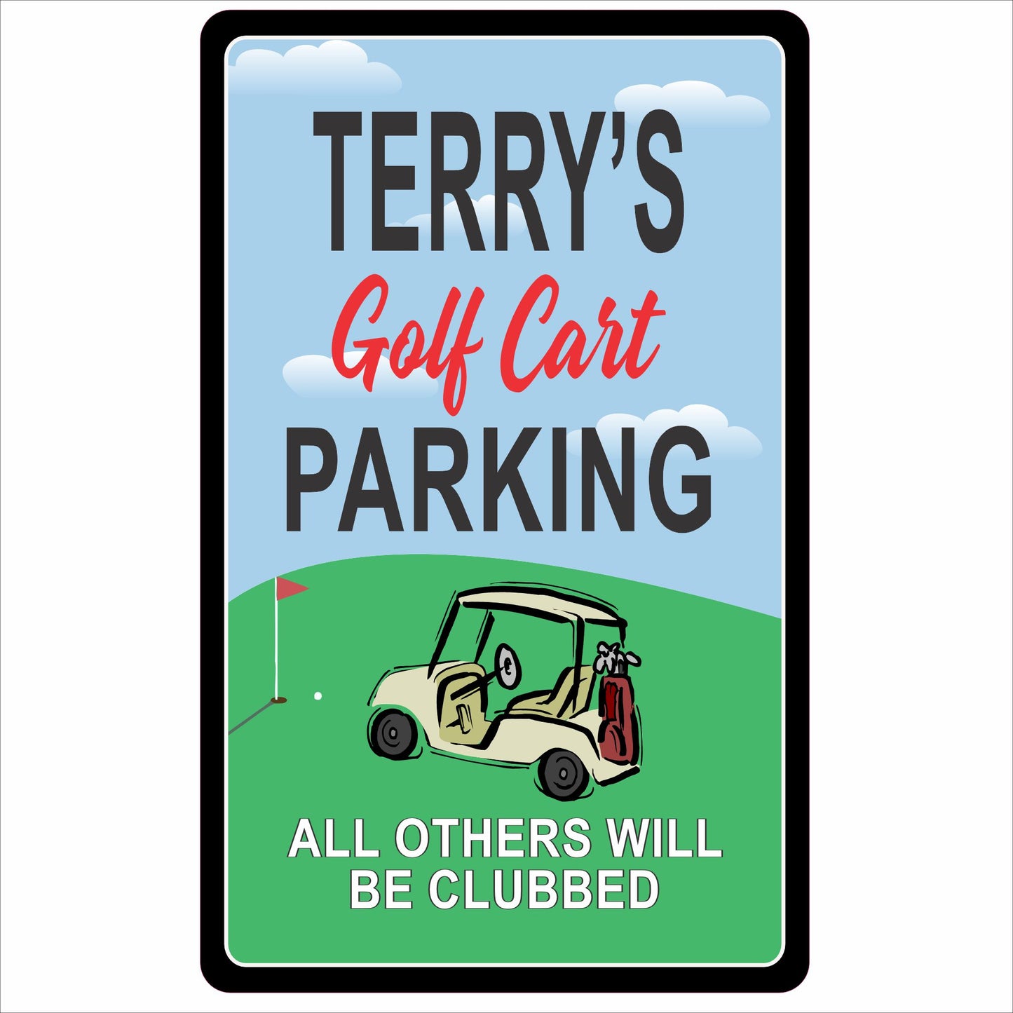Personalized golf parking sign printed with vehicle-wrap vinyl mounted on aluminum