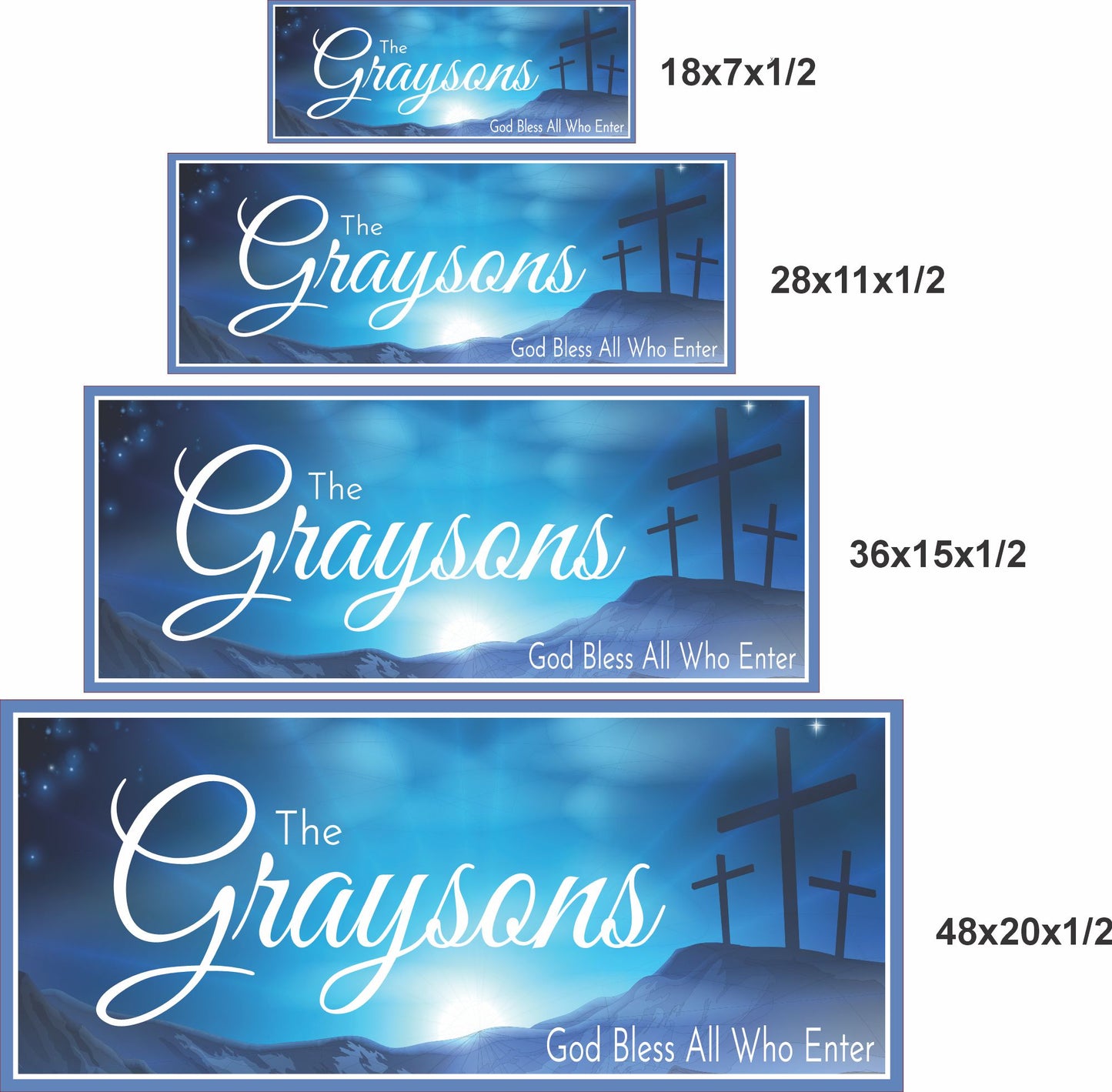 Christian family welcome sign shown in four size options including 18x7, 28x11, 36x15, and 48x20 inches with crosses and faith message.
