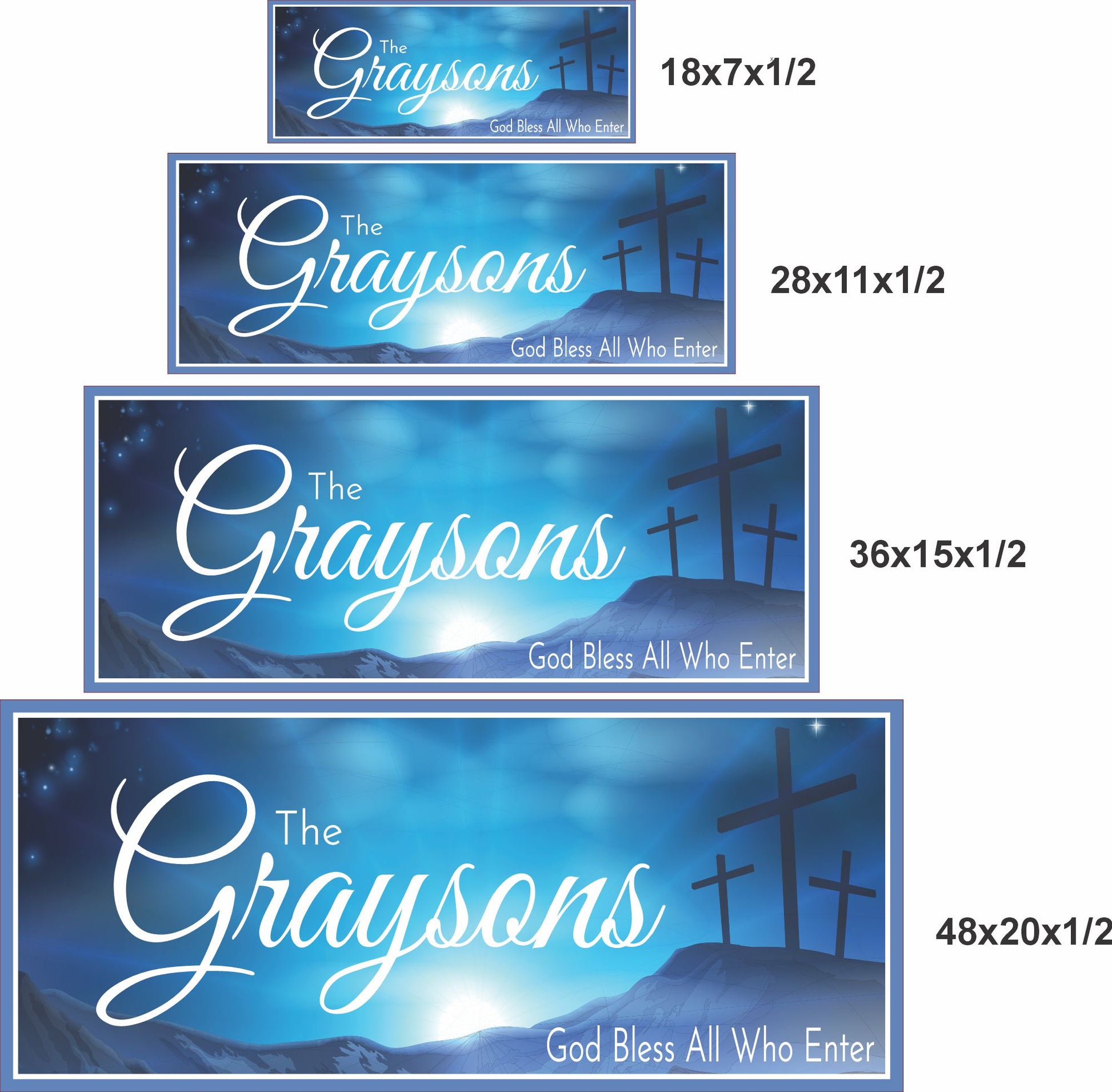 Christian family welcome sign shown in four size options including 18x7, 28x11, 36x15, and 48x20 inches with crosses and faith message.