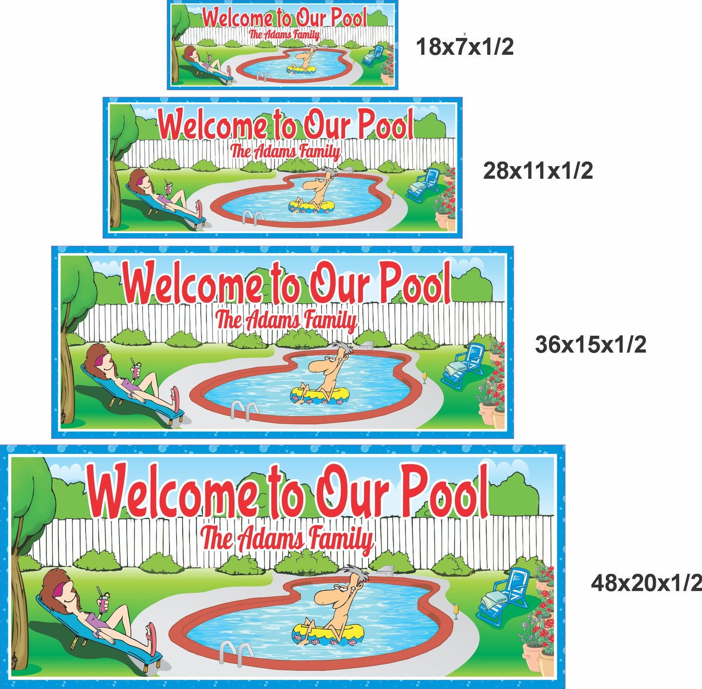 Welcome to Our Pool sign shown in 18x7, 28x11, 36x15, and 48x20 inch size options