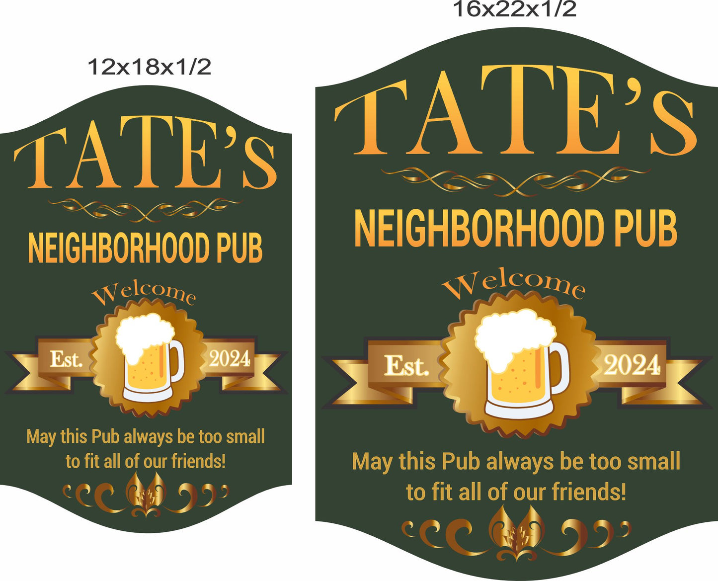 Personalized pub sign shown in 12x18 and 16x22 inch size options