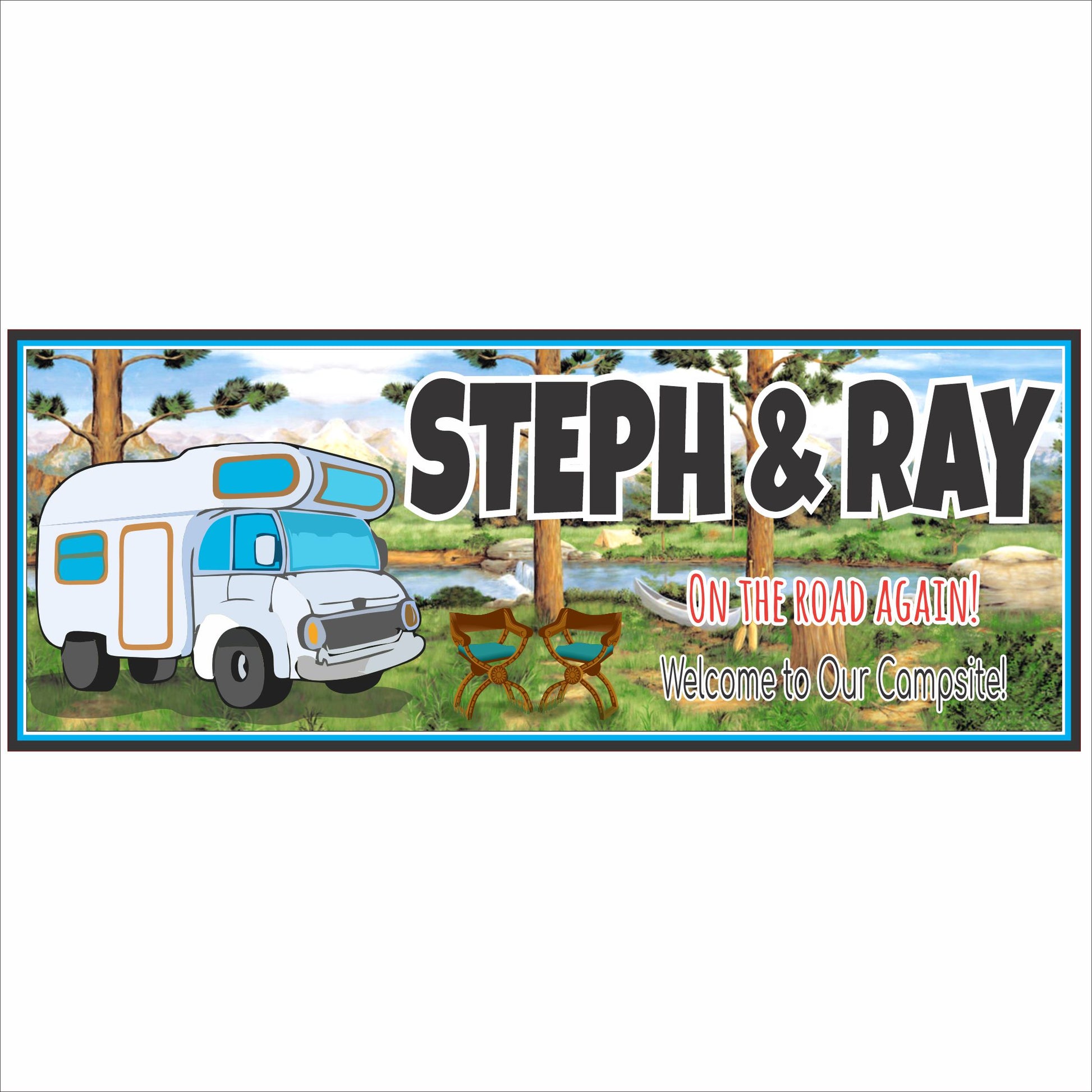 Personalized RV campsite sign featuring a camper, camp chairs, trees, and scenic outdoor background