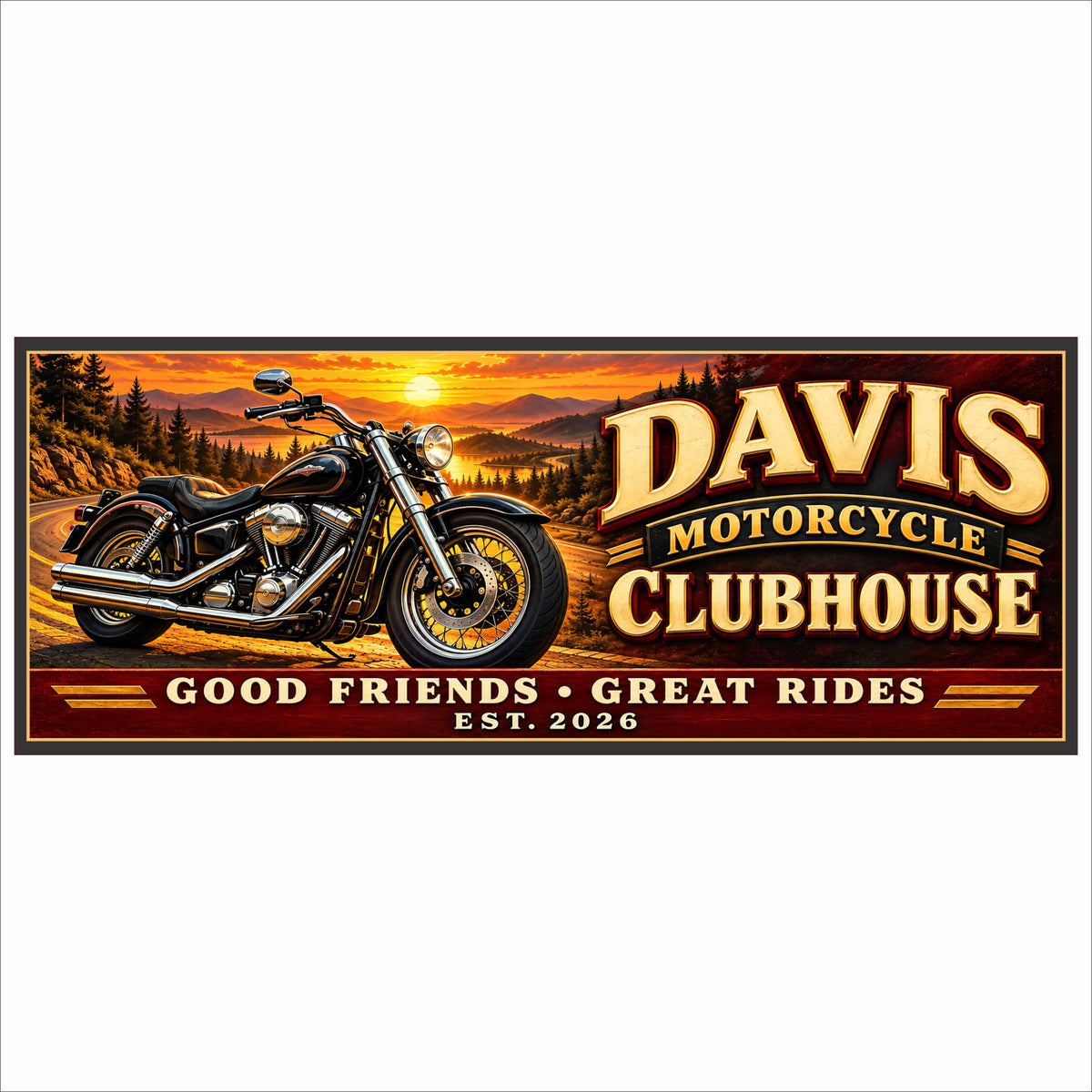 Personalized motorcycle sign with a black cruiser, sunset landscape, gold lettering, and burgundy accents.