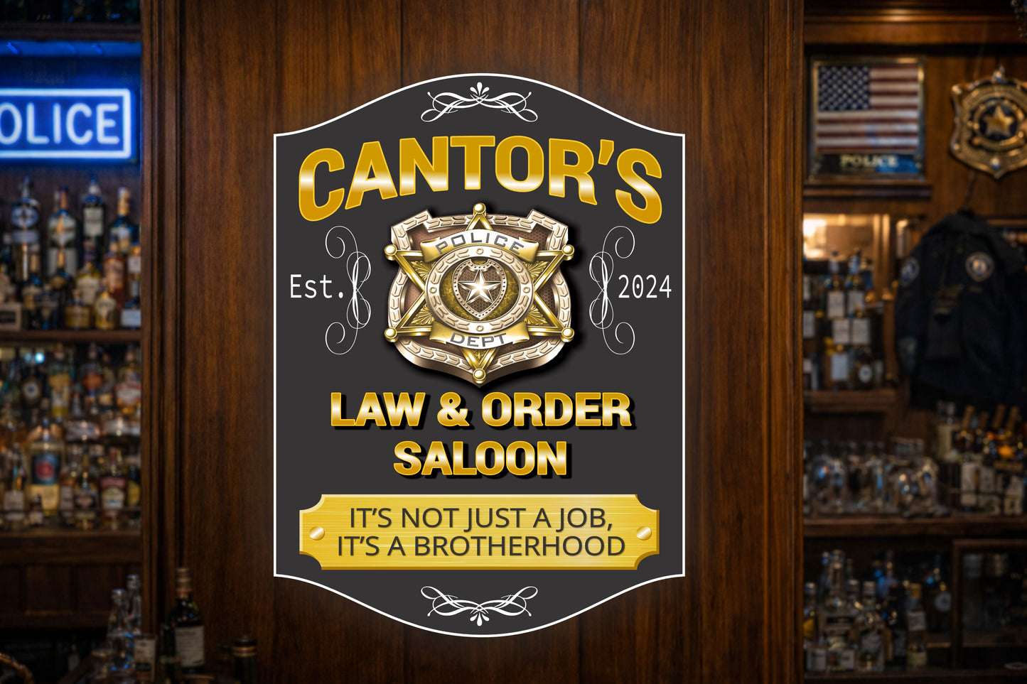 Custom police saloon sign displayed in a bar setting with bottles and rustic decor