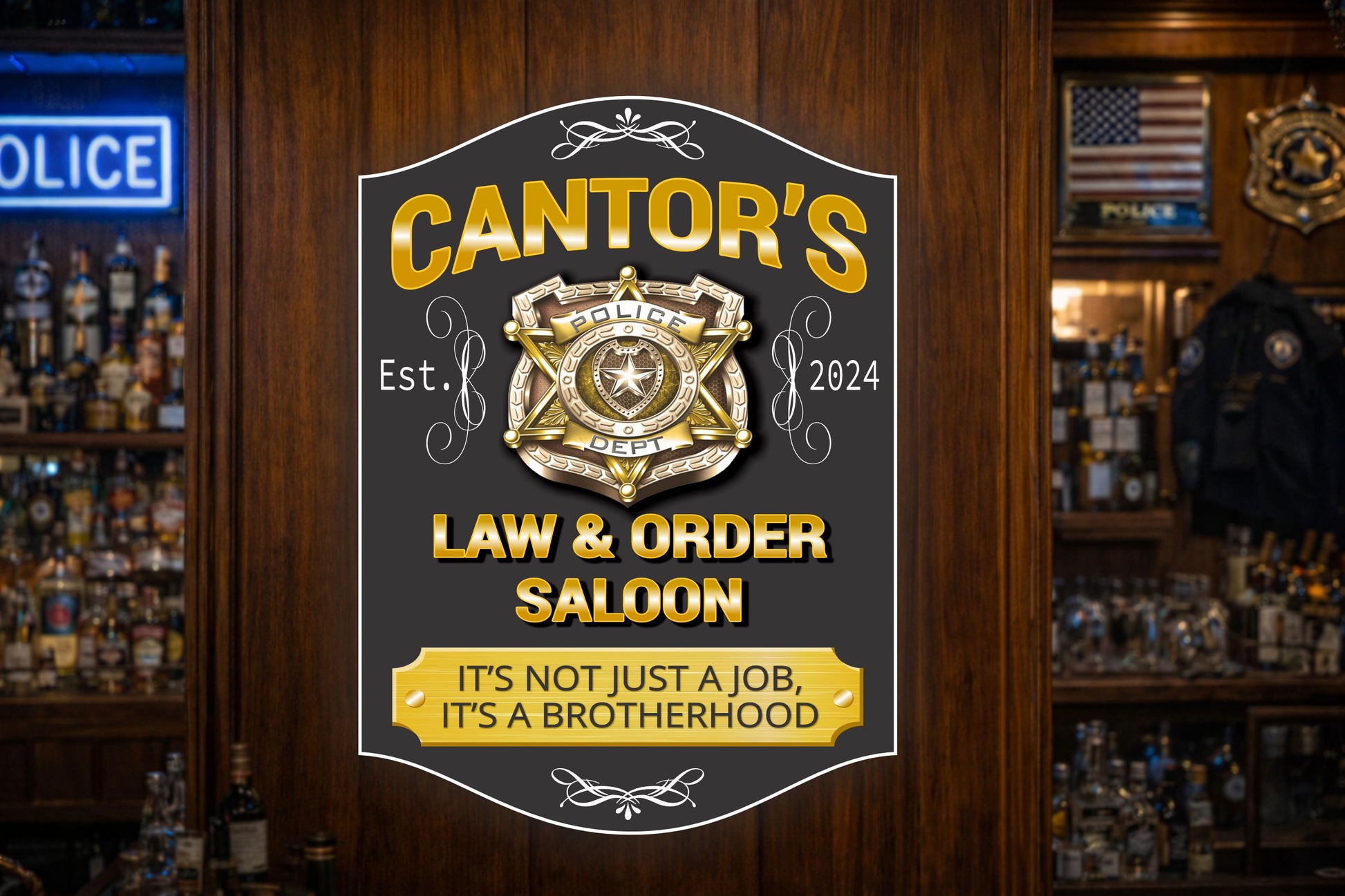 Custom police saloon sign displayed in a bar setting with bottles and rustic decor