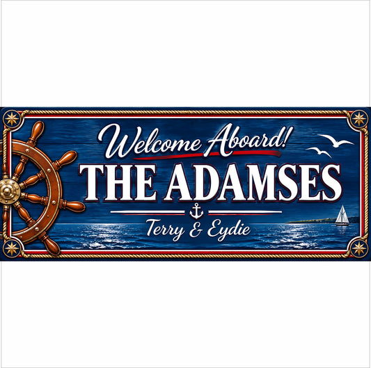 Personalized Welcome Aboard boat sign with custom family name, ship wheel, rope border, ocean and sailboat graphics.