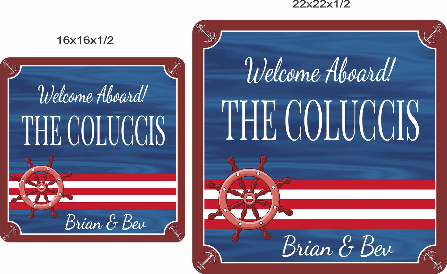 Nautical welcome sign shown in two square sizes: 16×16 and 22×22
