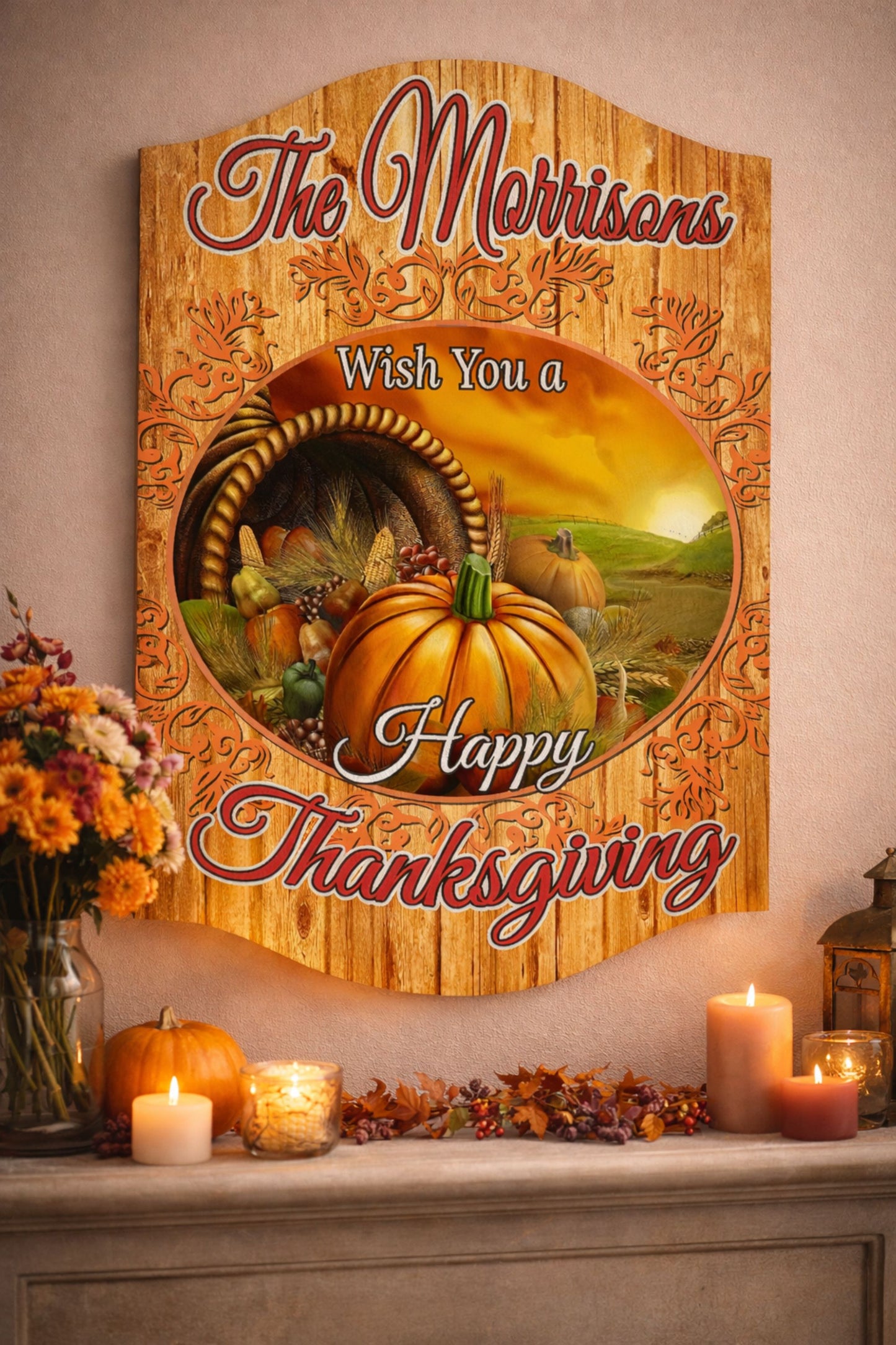 Custom Thanksgiving family sign displayed on a mantel with autumn decor, candles, and seasonal accents