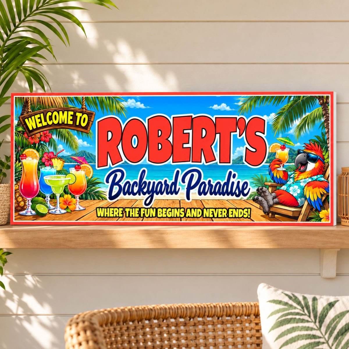 Custom tropical backyard sign displayed on a patio shelf with a red border and subtle white PVC edge.