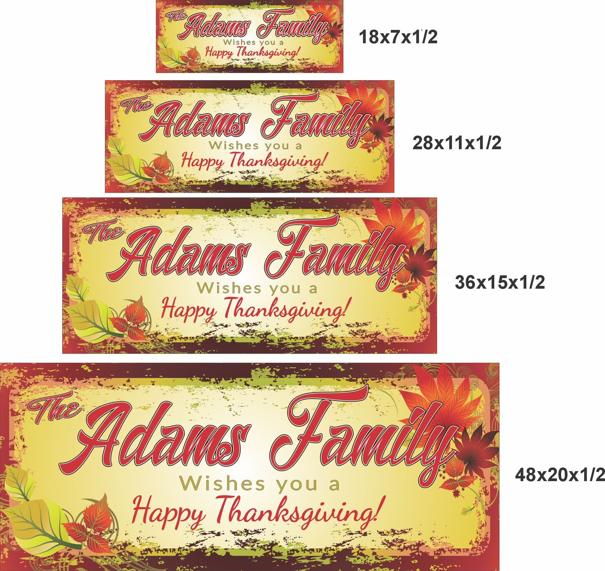 Thanksgiving sign shown in 18x7, 28x11, 36x15, and 48x20 inch sizes