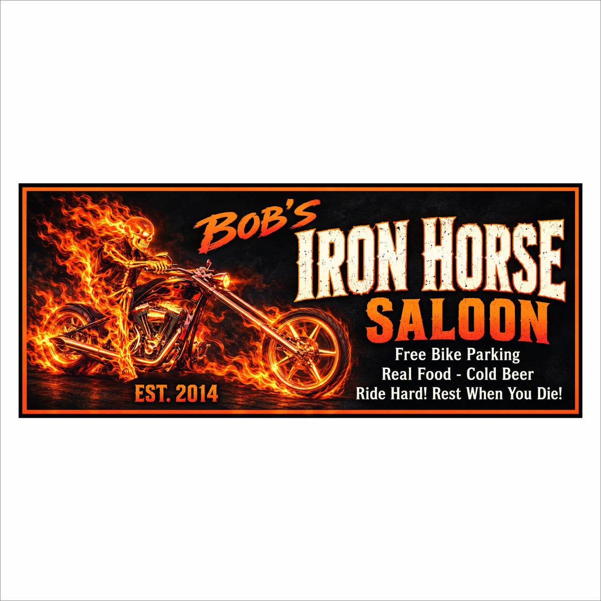Personalized Iron Horse Saloon sign with a flaming skeleton riding a chopper, black background, orange border, cream lettering, and custom name and year.