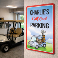 Personalized aluminum golf cart parking sign with all editable text mounted on a garage wall beside a parked golf cart