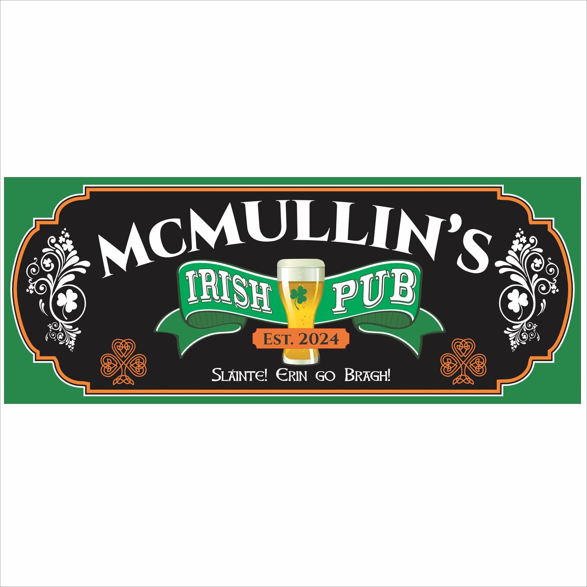 Personalized Irish pub sign with classic green and black design printed on rigid PVC
