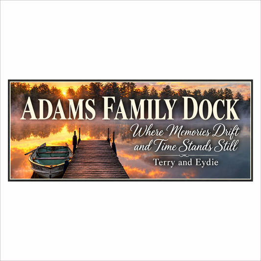 Custom family dock sign with ivory lettering over a misty sunrise lake, reading “Where Memories Drift and Time Stands Still.”