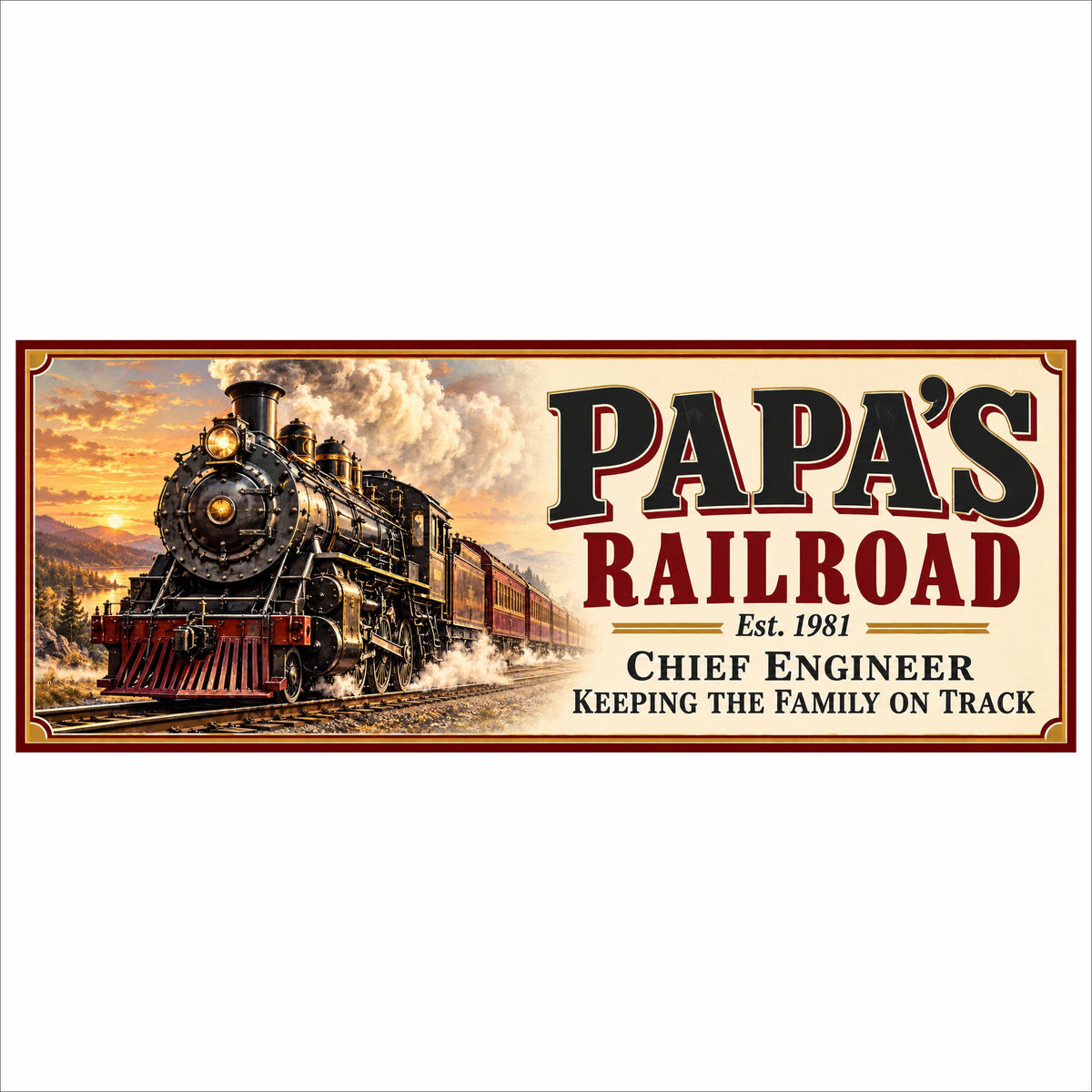 Personalized railroad sign featuring a steam locomotive at sunset, custom lettering, and a burgundy and gold border.