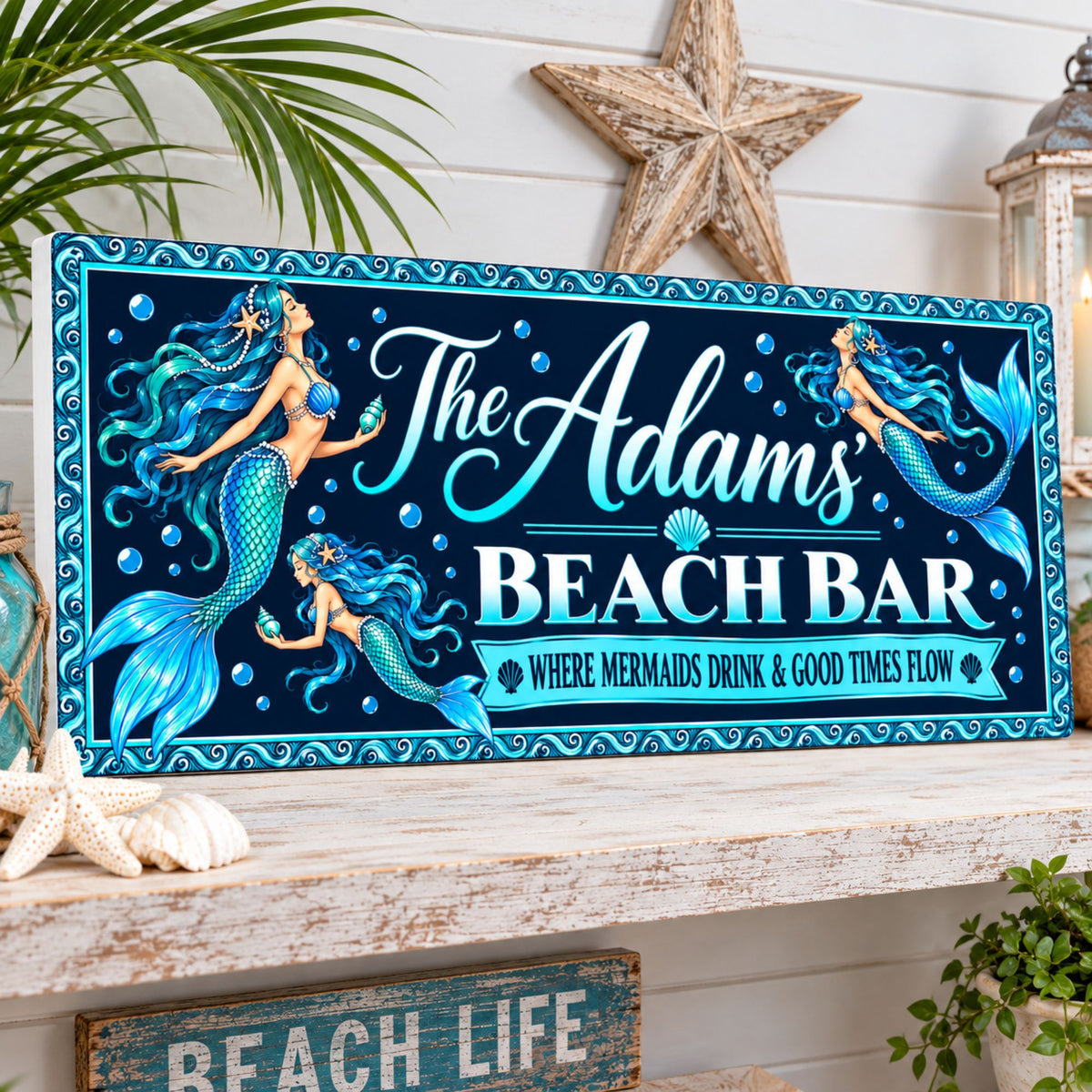Personalized mermaid beach bar sign displayed on a whitewashed coastal shelf with visible white PVC edge.