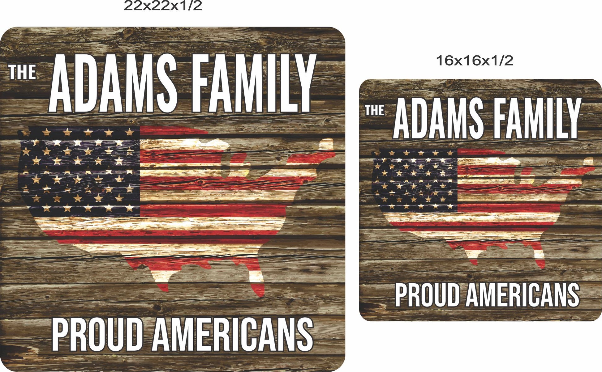 Comparison image showing the patriotic family sign in two sizes, 16×16 and 22×22 inches