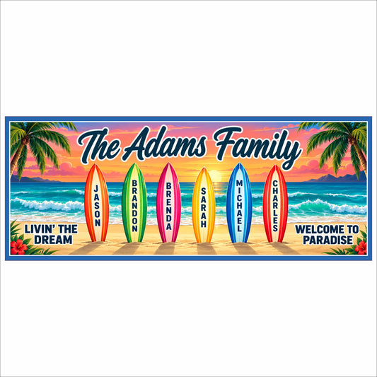 Personalized family beach sign with six colorful named surfboards, a tropical sunset, ocean waves, palm trees, and a blue border.