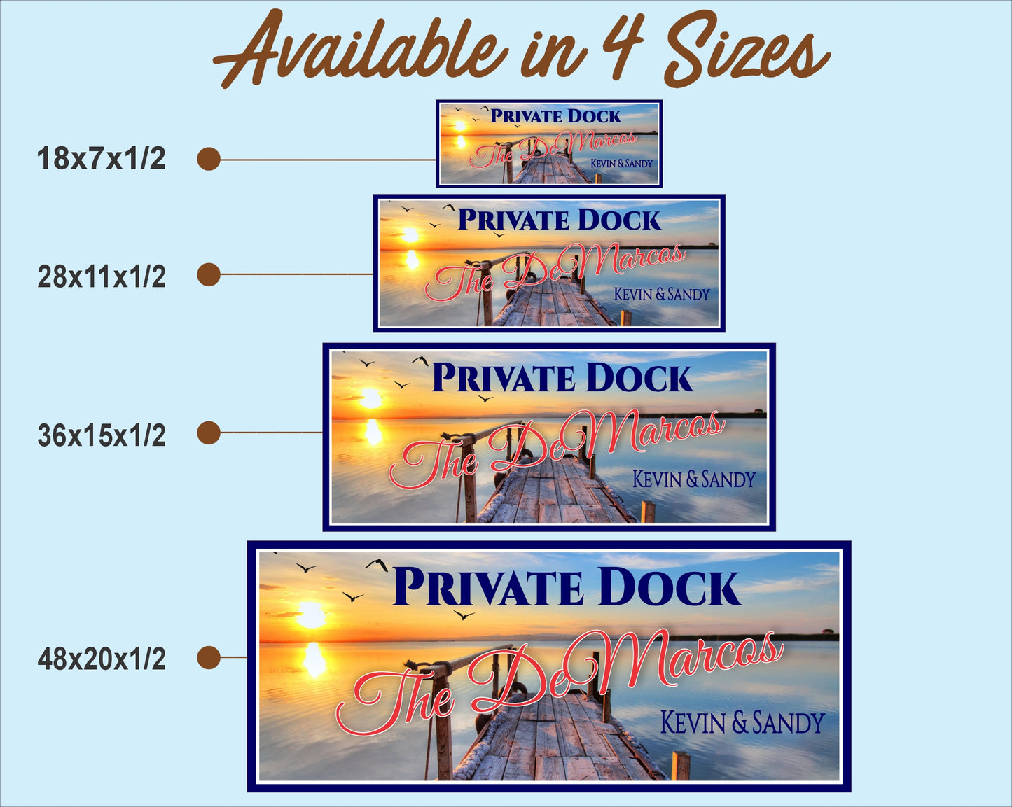 Size comparison chart showing personalized private dock sign available in 18x7 28x11 36x15 and 48x20 inch sizes