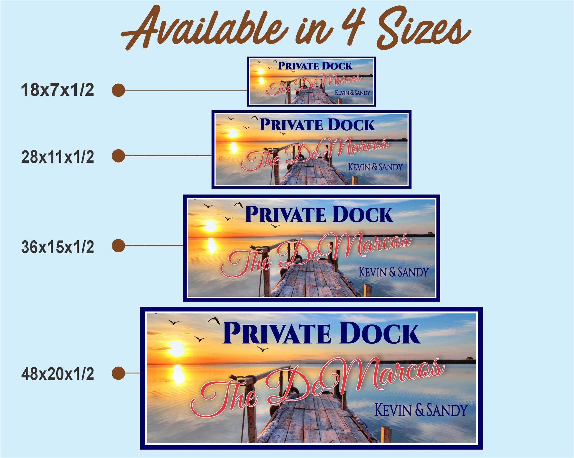 Size comparison chart showing personalized private dock sign available in 18x7 28x11 36x15 and 48x20 inch sizes