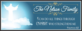 Personalized sign depicting Jesus surrounded by clouds with the inspirational quote from Philippians 4:13.