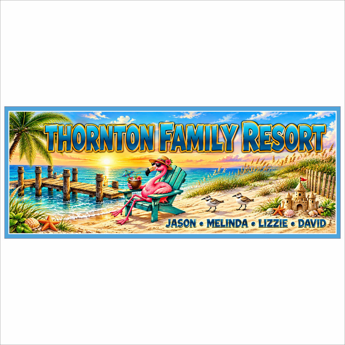 Personalized family beach resort sign featuring a pink flamingo, turquoise ocean, palm tree, wooden dock, sandy beach, and custom family names.
