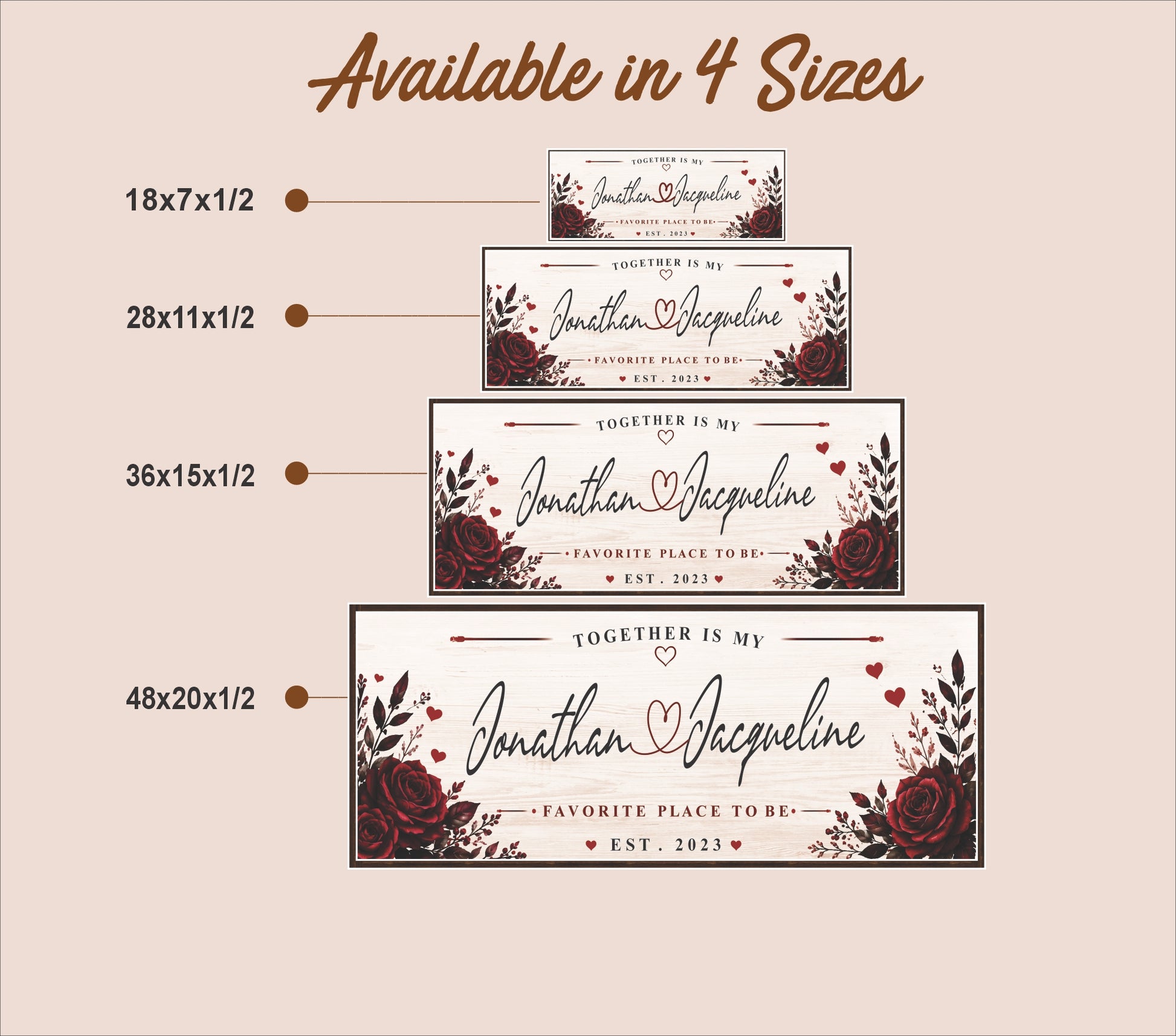 Size comparison image displaying the romantic personalized sign in 18x7, 28x11, 36x15, and 48x20 inch sizes