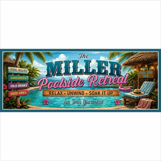 Personalized Poolside Retreat sign featuring custom family name, tropical resort artwork, colorful directionals, and backyard oasis theme