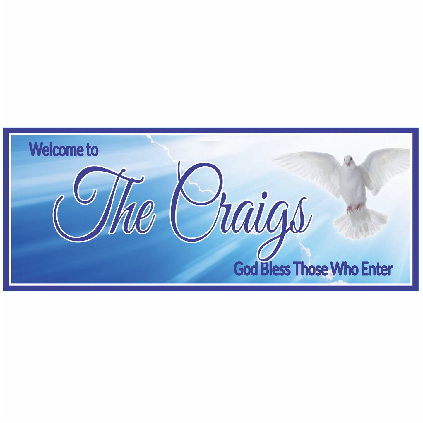 Personalized Christian family name sign with dove and the phrase God Bless Those Who Enter