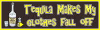 Novelty tequila quote wall sign printed on durable vinyl and mounted on rigid PVC, featuring a tequila bottle, shot glass, lemon wedge, and the phrase “Tequila makes my clothes fall off,” fun bar decor for indoor or outdoor display
