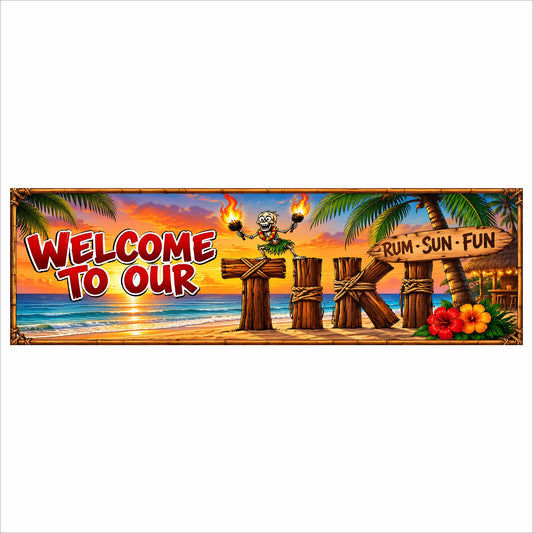Welcome to Our Tiki sign with tropical sunset, tiki torches, palm trees, hibiscus flowers and Rum Sun Fun message.