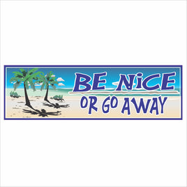 Be Nice or Go Away coastal beach wall sign with palm trees narrow horizontal design