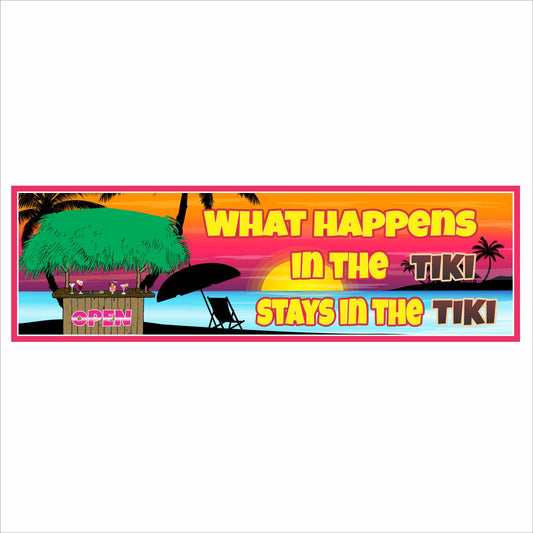What Happens in the Tiki Stays in the Tiki bar sign with tropical sunset and tiki hut illustration