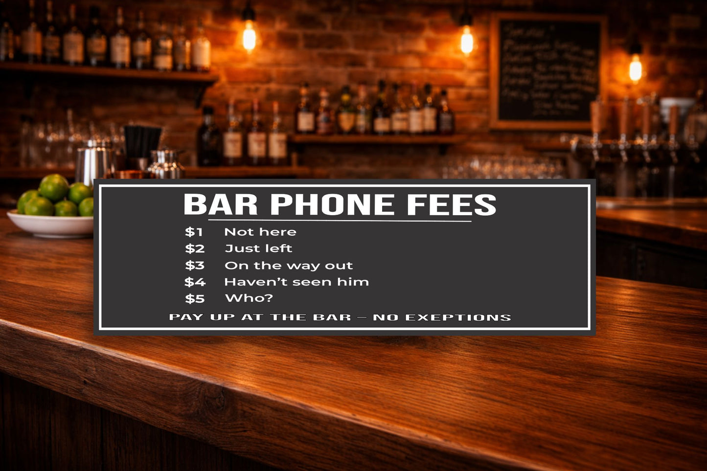 bar humor sign displayed on wooden bar counter with warm lighting