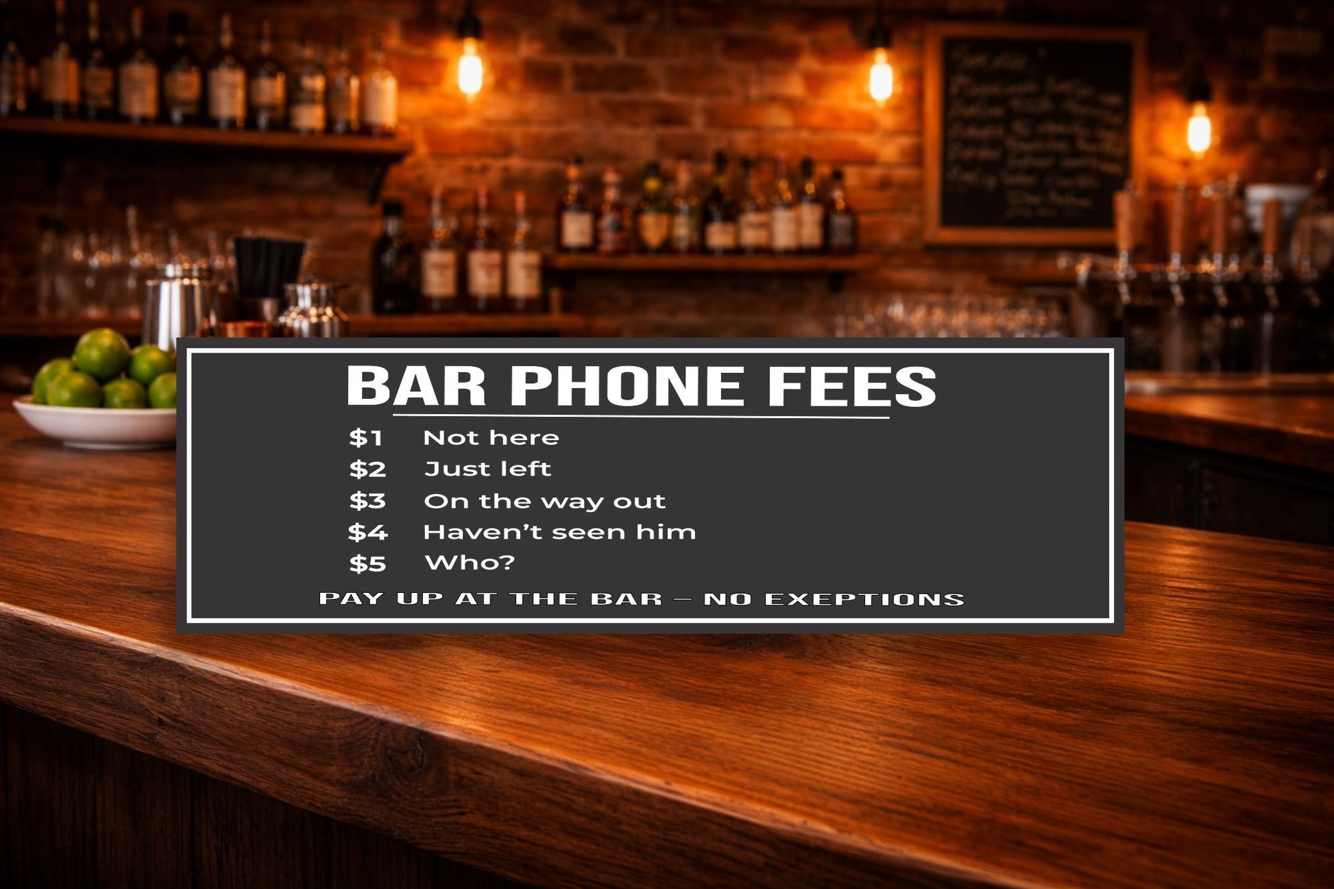 bar humor sign displayed on wooden bar counter with warm lighting