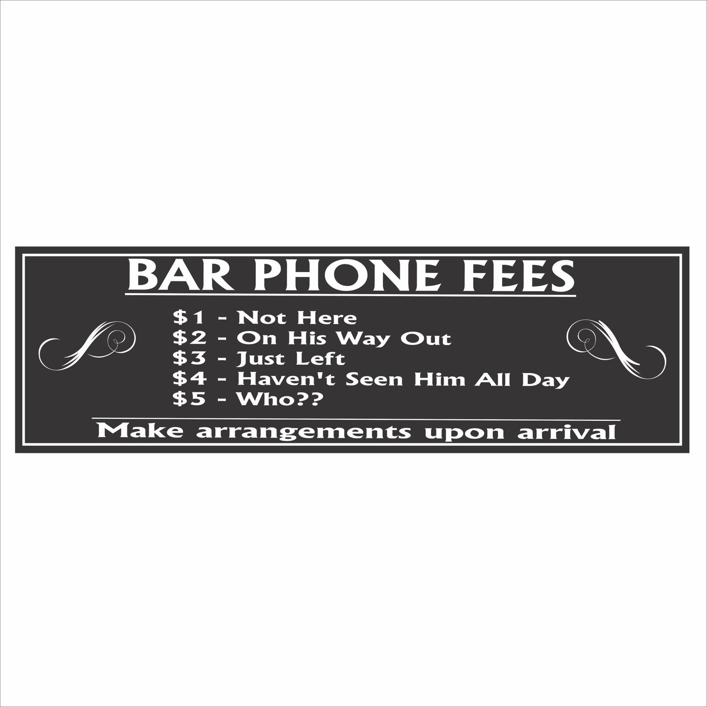 Bar Phone Fees sign with humorous bar rules text on black background
