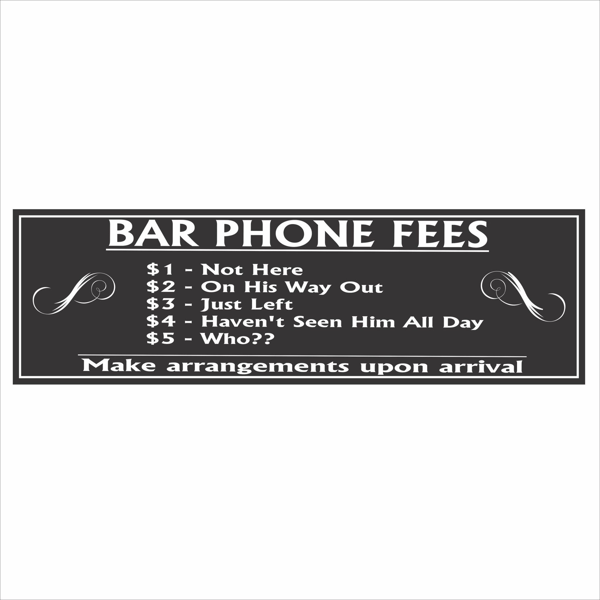 Bar Phone Fees sign with humorous bar rules text on black background