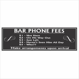 Bar Phone Fees sign with humorous bar rules text on black background